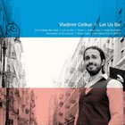 Промоција на албумот „Let Us Be“ на Владимир Четкар на 8 мај во Скопје